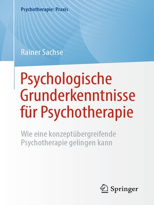 cover image of Psychologische Grunderkenntnisse für Psychotherapie